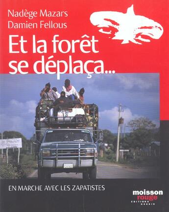 Couverture du livre « Et La Foret Se Deplaca En Marche Avec Les Zapatistes » de J Yoyotte et Nadege Mazars aux éditions Agnes Vienot