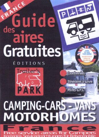 Couverture du livre « Guides des aires gratuites ; France » de Collectif Michelin aux éditions Michelin