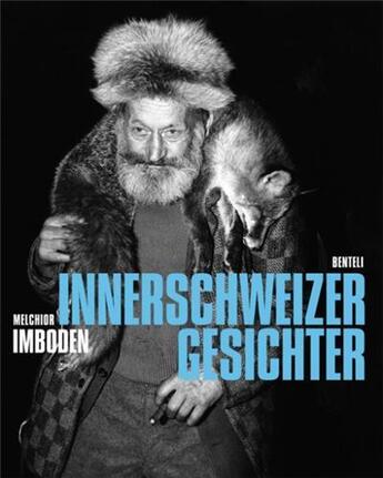 Couverture du livre « Melchior imboden innerschweizer gesichter /anglais/allemand » de Imboden Melchior aux éditions Benteli
