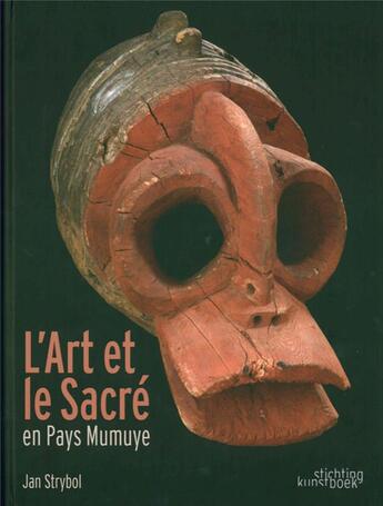 Couverture du livre « L'art et le sacré en Pays Mumuye » de Jan Strybol aux éditions Stichting Kunstboek