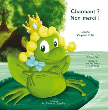 Couverture du livre « Charmant ? Non merci ! » de Louise et Vayounette aux éditions La Plume De L'argilete