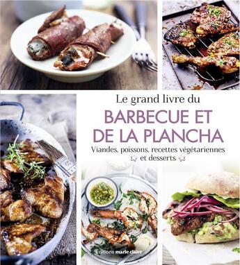 Couverture du livre « Le grand livre du barbecue et de la plancha » de  aux éditions Marie-claire