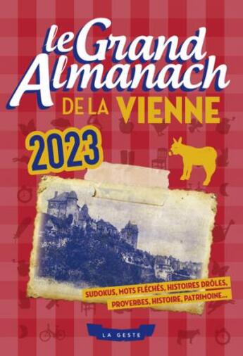 Couverture du livre « Le grand almanach : le grand almanach de la Vienne (édition 2023) » de La Geste aux éditions Geste