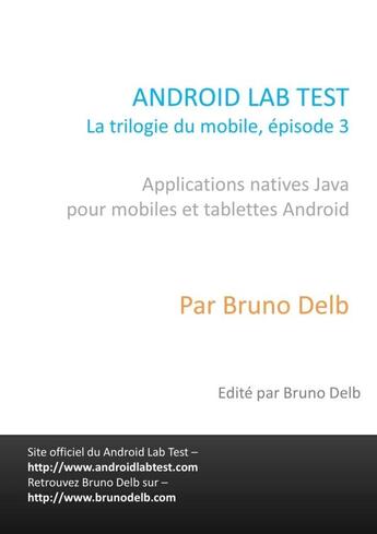 Couverture du livre « Android lab test » de Delb Bruno aux éditions Lulu