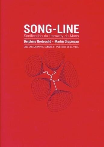 Couverture du livre « Song-line sonification du tramway du Mans » de  aux éditions Esba Talm