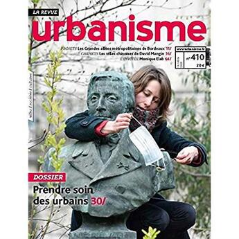 Couverture du livre « Urbanisme n 410 prendre soin des urbains - automne 2018 » de  aux éditions Revue Urbanisme