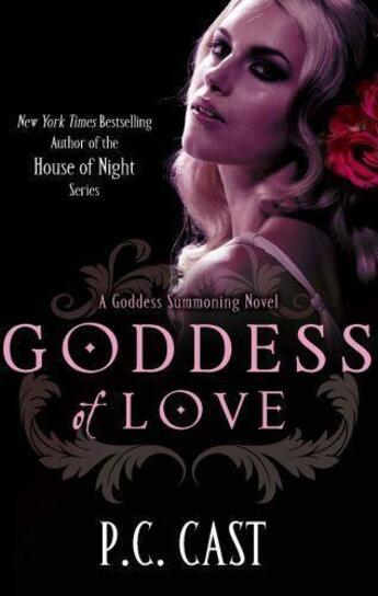 Couverture du livre « Goddess of Love » de P. C. Cast aux éditions Little Brown Book Group Digital