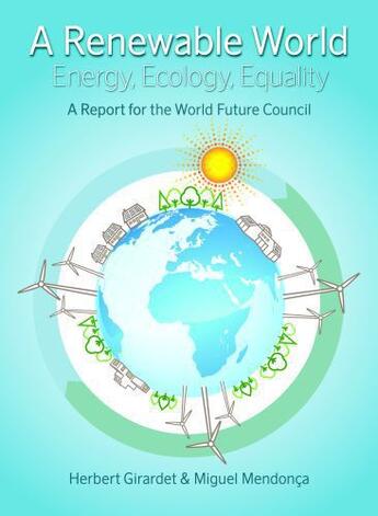 Couverture du livre « A Renewable World » de Mendonca Miguel aux éditions Uit Cambridge Ltd.