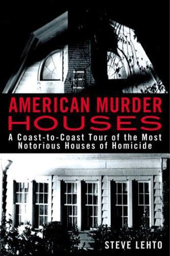 Couverture du livre « American Murder Houses » de Lehto Steve aux éditions Penguin Group Us