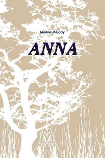 Couverture du livre « Anna » de Melody Marine aux éditions Lulu