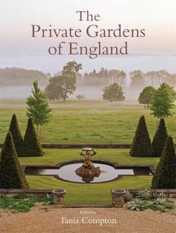 Couverture du livre « The private gardens of England » de Tania Compton aux éditions Interart