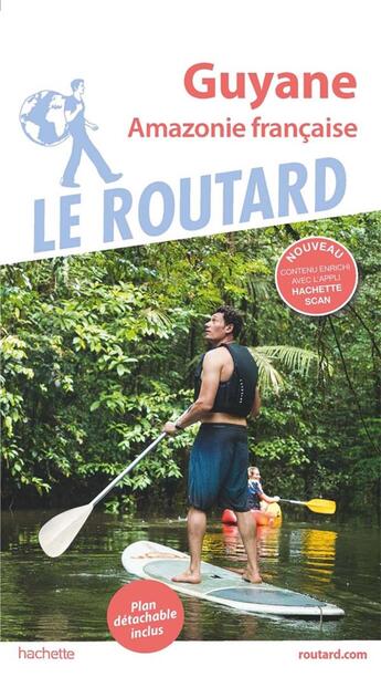 Couverture du livre « Guide du Routard : Guyane ; Amazonie française » de Collectif Hachette aux éditions Hachette Tourisme