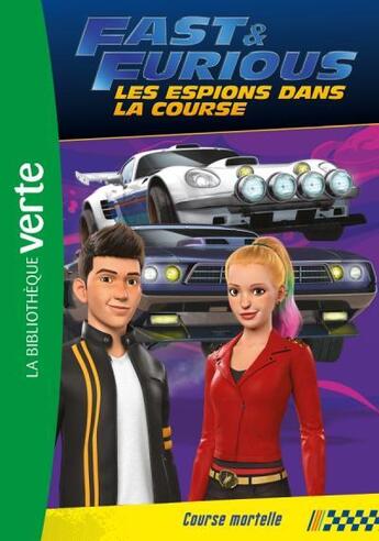 Couverture du livre « Fast & furious ; les espions dans la course t.4 ; course mortelle » de  aux éditions Hachette Jeunesse