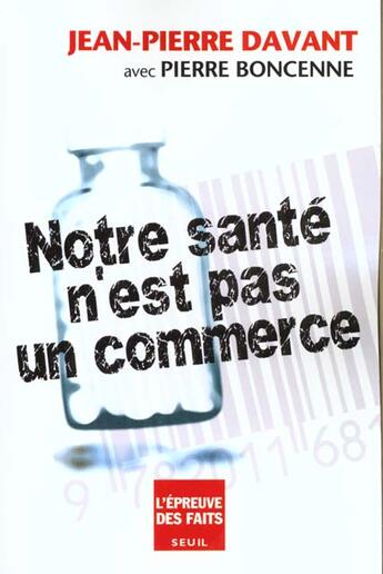 Couverture du livre « Notre sante n'est pas un commerce » de Jean-Pierre Davant aux éditions Seuil