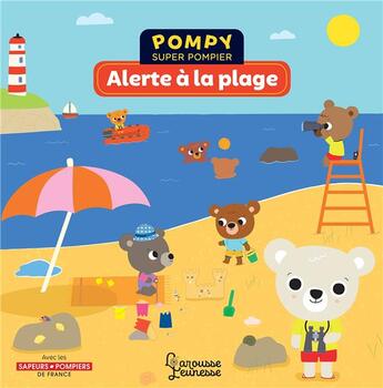 Couverture du livre « Pompy super pompier ; alerte à la plage » de Kecir Lepetit/Bardy aux éditions Larousse