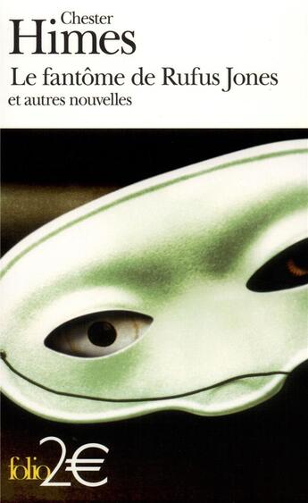 Couverture du livre « Le fantôme de rufus Jones et autres nouvelles » de Chester Himes aux éditions Folio