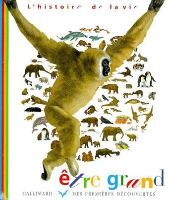 Couverture du livre « Être grand » de Sylvaine Peyrols aux éditions Gallimard-jeunesse