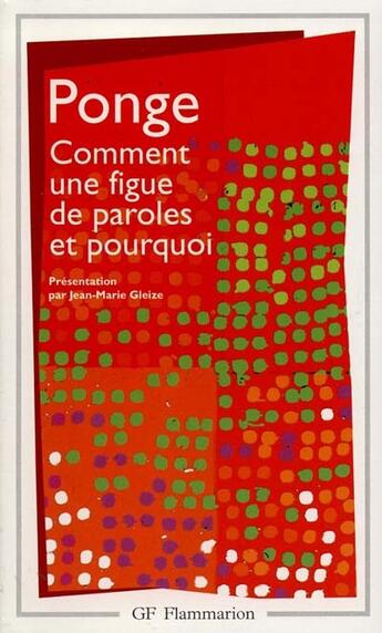 Couverture du livre « Comment une figue de paroles et pourquoi » de Francis Ponge aux éditions Flammarion