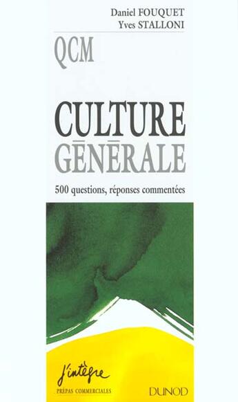 Couverture du livre « Qcm De Culture Generale » de Daniel Fouquet aux éditions Dunod