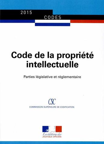 Couverture du livre « Code de la propriété intellectuelle » de Journaux Officiels aux éditions Documentation Francaise