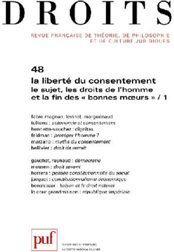 Couverture du livre « La liberté du consentement, le sujet, les droits de l'homme et la fin des 