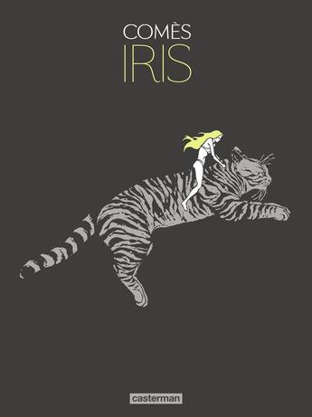 Couverture du livre « Iris » de Didier Comes aux éditions Casterman