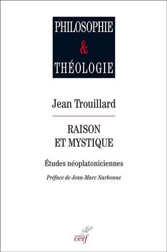 Couverture du livre « Raison et mystique » de Jean Trouillard aux éditions Cerf