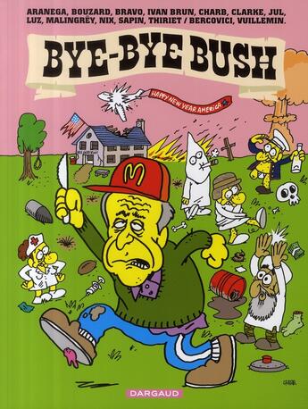 Couverture du livre « Bye-bye Bush » de  aux éditions Dargaud