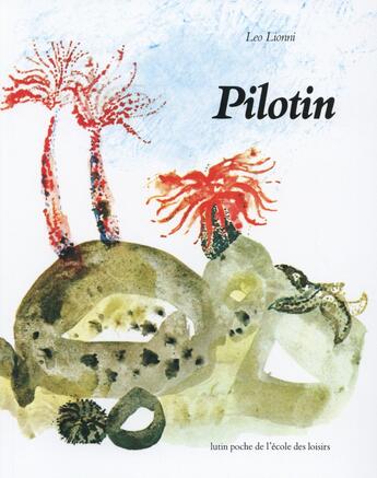 Couverture du livre « Pilotin » de Leo Lionni aux éditions Ecole Des Loisirs