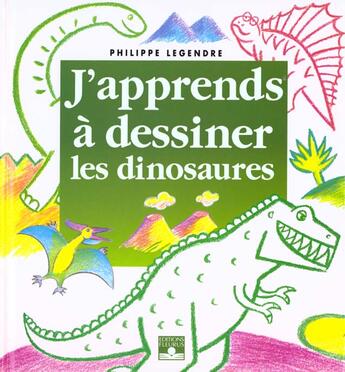 Couverture du livre « Les dinosaures » de Philippe Legendre aux éditions Fleurus