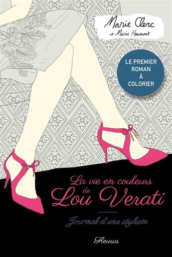 Couverture du livre « La vie en couleurs de Lou Vera, journal d'une styliste » de Marie Clerc aux éditions Fleurus