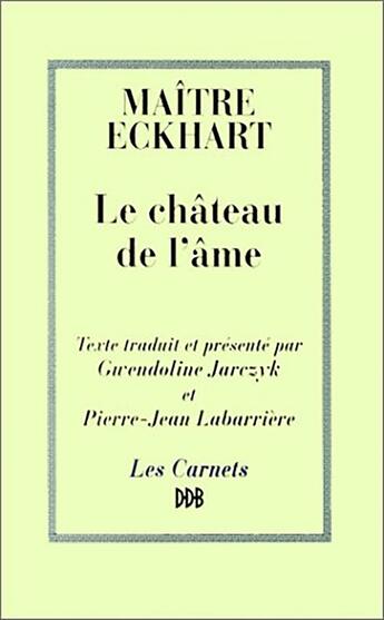 Couverture du livre « Le Château de l'âme » de Maître Johannes Eckhart aux éditions Desclee De Brouwer