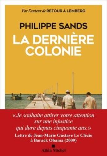 Couverture du livre « La dernière colonie » de Philippe Sands aux éditions Albin Michel