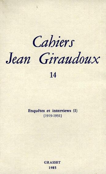 Couverture du livre « CAHIERS JEAN GIRAUDOUX Tome 14 » de Jean Giraudoux aux éditions Grasset