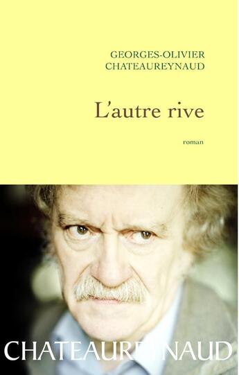 Couverture du livre « L'autre rive » de Chateaureynaud-G-O aux éditions Grasset