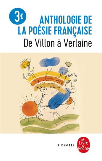 Couverture du livre « Anthologie de la poésie française ; de Villon à Verlaine » de  aux éditions Le Livre De Poche