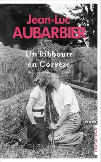 Couverture du livre « Un kibboutz en Corrèze » de Jean-Luc Aubarbier aux éditions Presses De La Cite