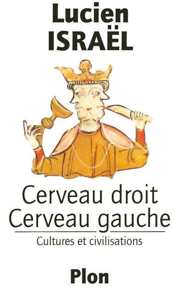 Couverture du livre « Cerveau droit, cerveau gauche » de Lucien Israel aux éditions Plon