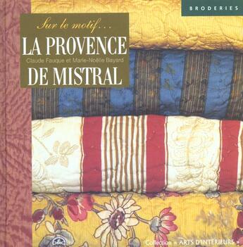 Couverture du livre « Provence De Mistral Sur Le Motif » de Fauque Claude aux éditions Solar