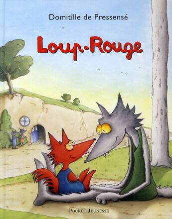 Couverture du livre « Loup-rouge » de Domitille De Pressense aux éditions Pocket Jeunesse