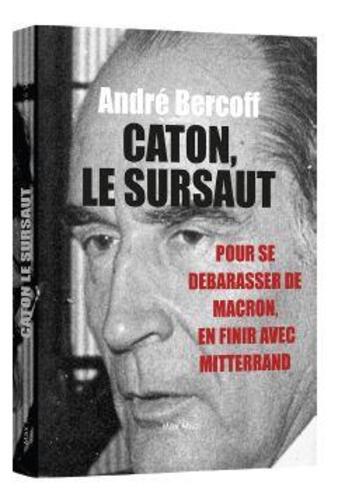 Couverture du livre « Caton, le sursaut » de Andre Bercoff aux éditions Max Milo