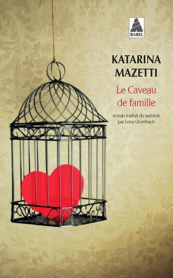 Couverture du livre « Le caveau de famille » de Katarina Mazetti aux éditions Actes Sud