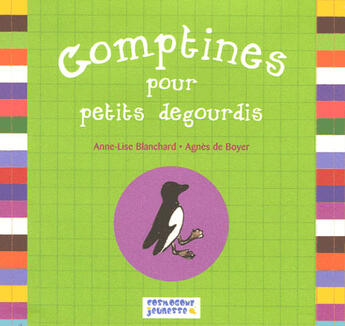 Couverture du livre « Comptines pour petits dégourdis » de Agnes De Boyer et Anne-Lise Blanchard aux éditions Cosmogone