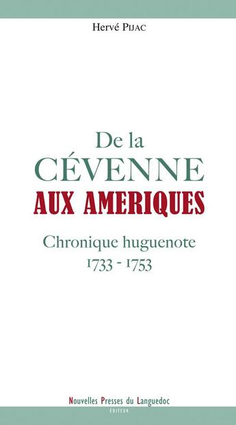 Couverture du livre « De la Cévenne aux Amériques » de Pijac Herve aux éditions Nouvelles Presses Du Languedoc