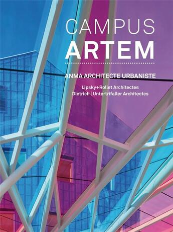 Couverture du livre « Campus artem ; ANMA architecte urbaniste » de Valerie Thouard aux éditions Archibooks