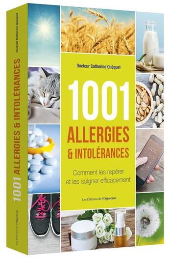 Couverture du livre « 1001 allergies & intolérances » de Catherine Quequet aux éditions L'opportun