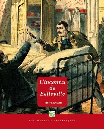 Couverture du livre « L'inconnu de Belleville » de Pierre Zaccone aux éditions Moutons Electriques