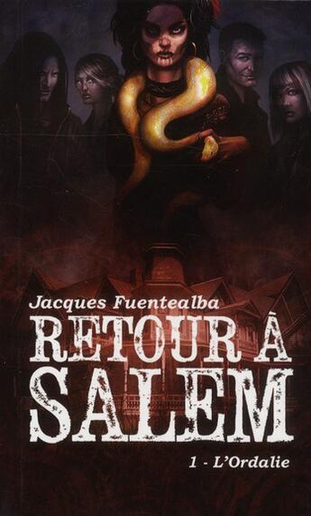 Couverture du livre « Retour à Salem t.1 ; l'Ordalie » de Jacques Fuentealba aux éditions Midgard