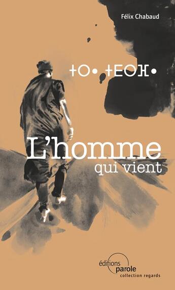 Couverture du livre « L'homme qui vient » de Félix Chabaud aux éditions Parole