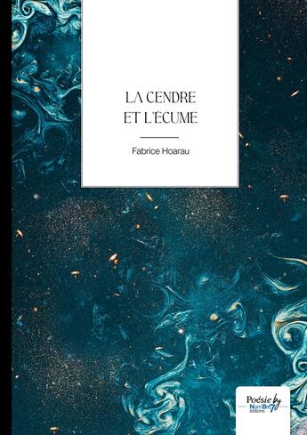 Couverture du livre « La cendre et l'écume » de Fabrice Hoarau aux éditions Nombre 7